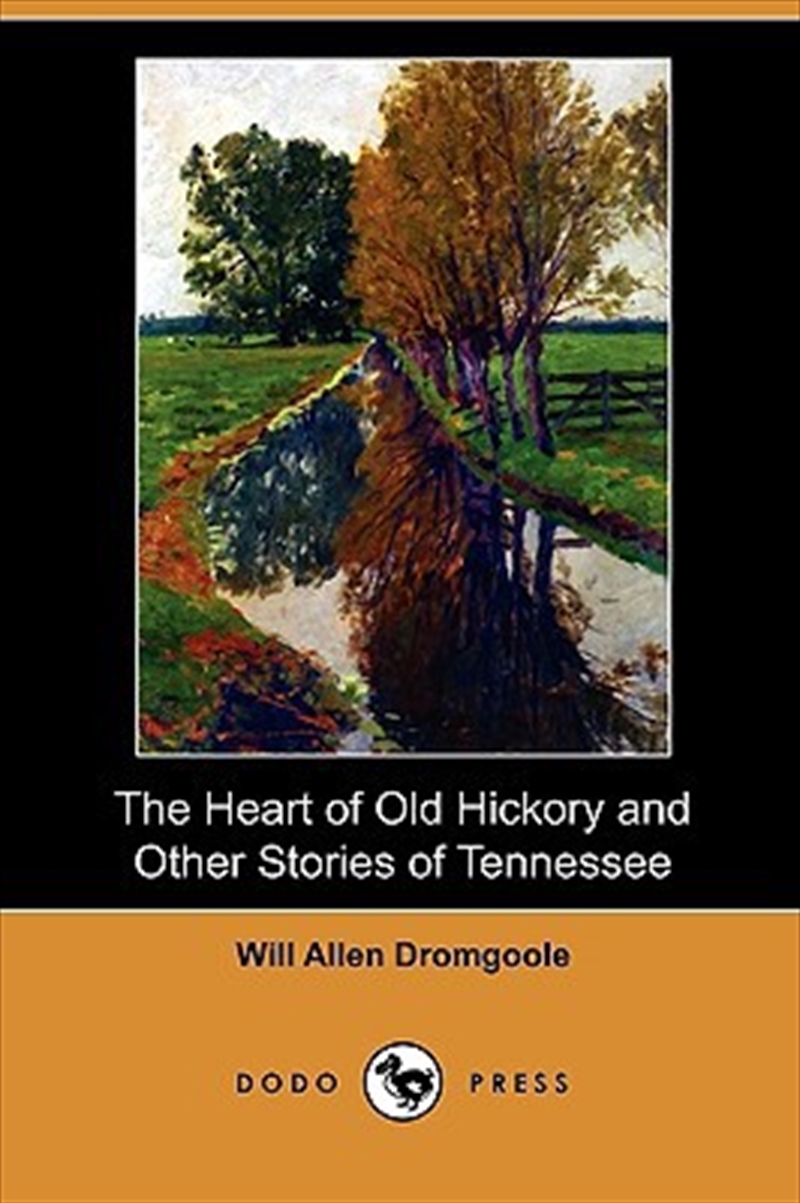 The Heart Of Old Hickory And Other Stories/Product Detail/General Fiction Books