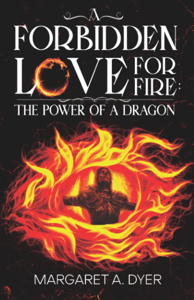 A Forbidden Love For Fire: The Power Of A Dragon/Product Detail/General Fiction Books