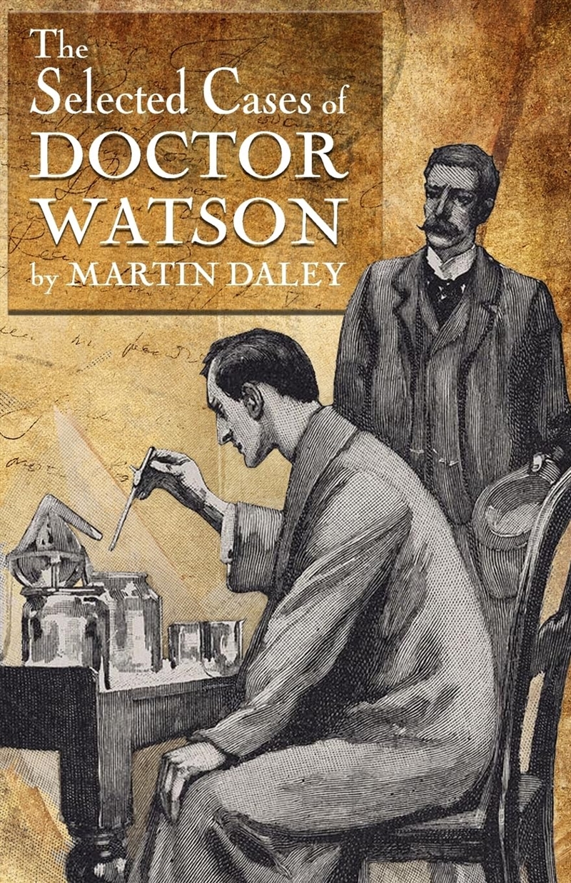 Sherlock Holmes - The Selected Cases Of Doctor Watson/Product Detail/General Fiction Books