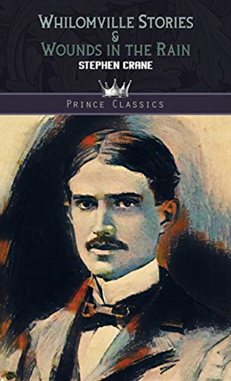 Whilomville Stories & Wounds In The Rain (Prince Classics)/Product Detail/General Fiction Books