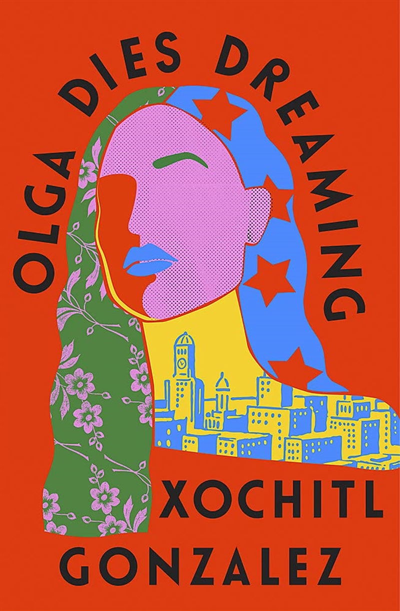 Olga Dies Dreaming/Product Detail/General Fiction Books