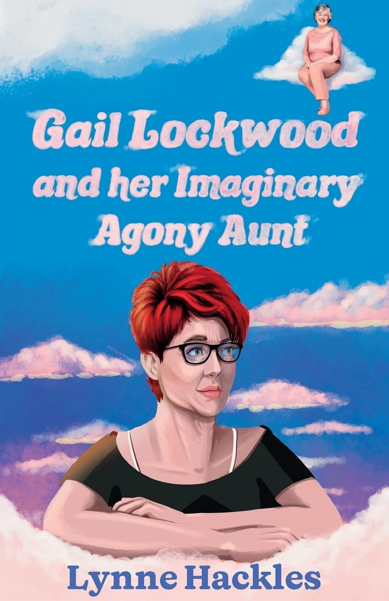Gail Lockwood & Her Imaginary Agony Aunt/Product Detail/General Fiction Books