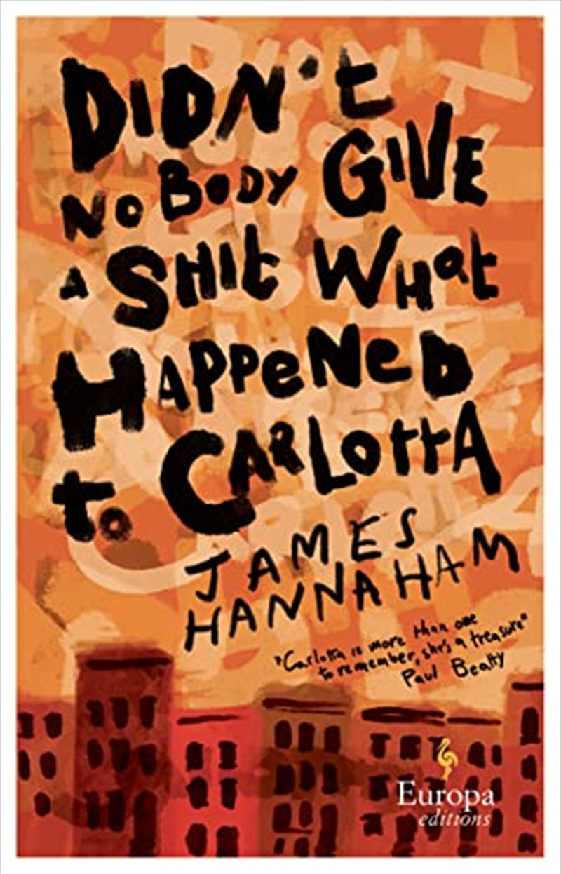 Didn'T Nobody Give A Shit What Happened To Carlotta/Product Detail/General Fiction Books