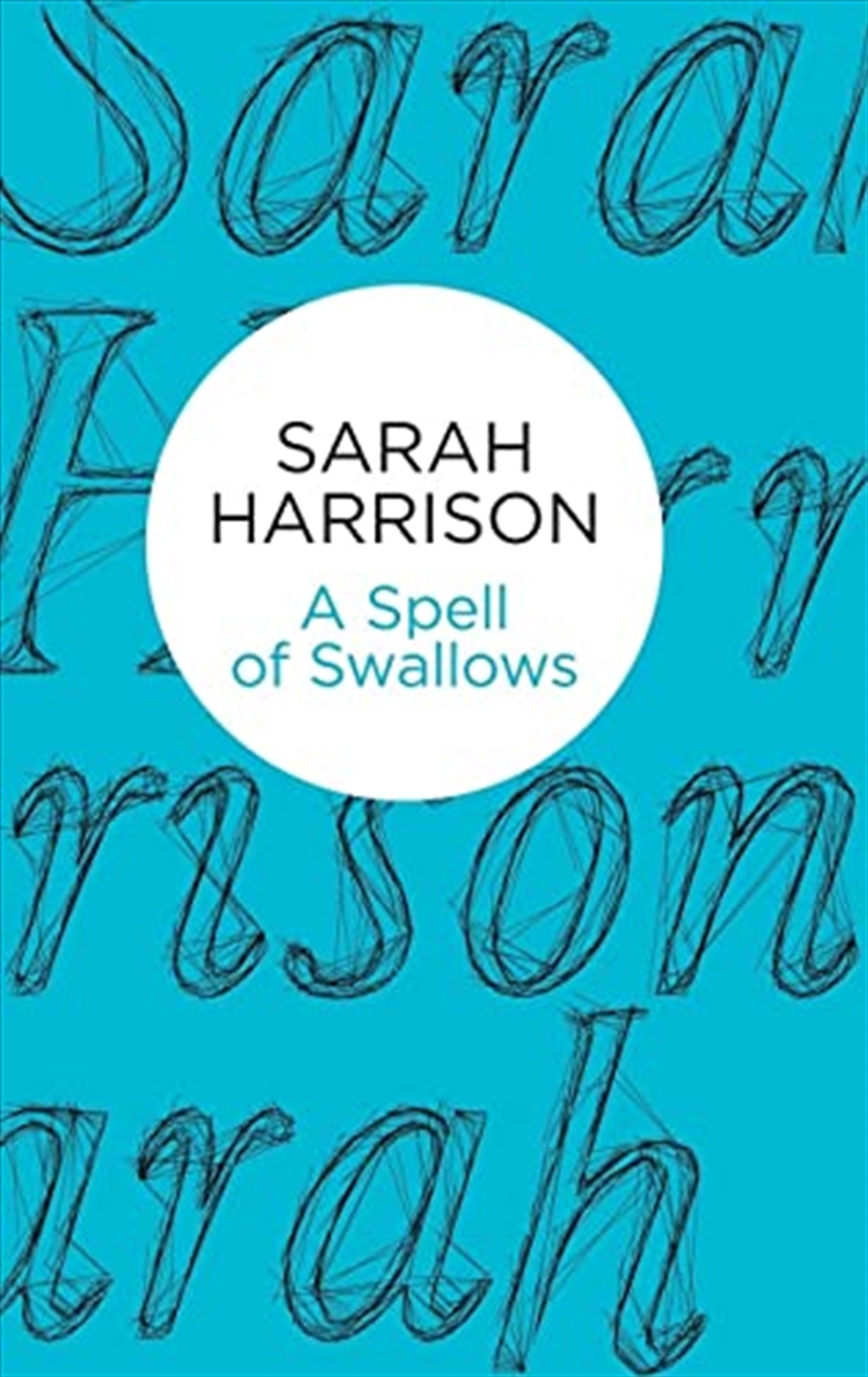 A Spell Of Swallows/Product Detail/General Fiction Books