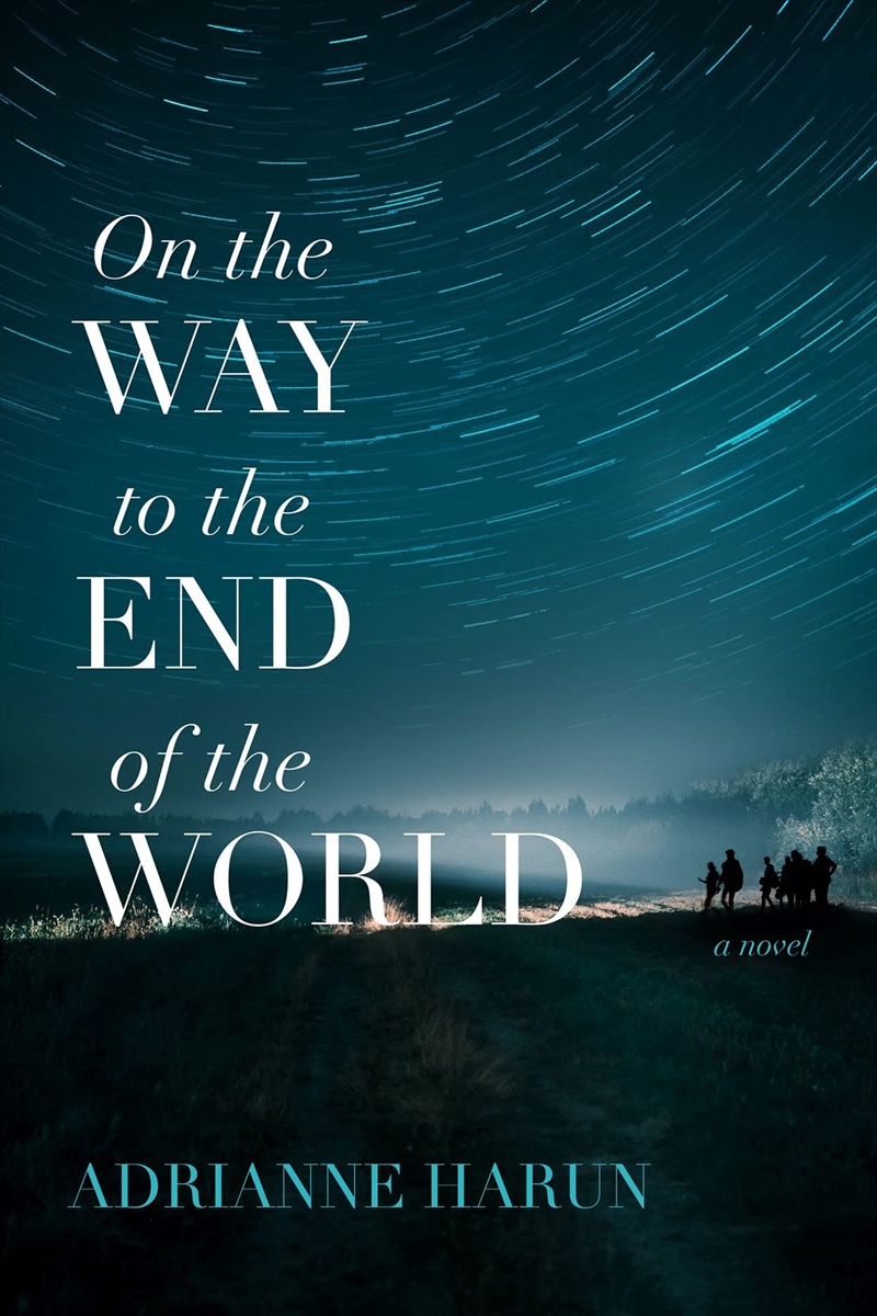 On The Way To The End Of The World/Product Detail/General Fiction Books
