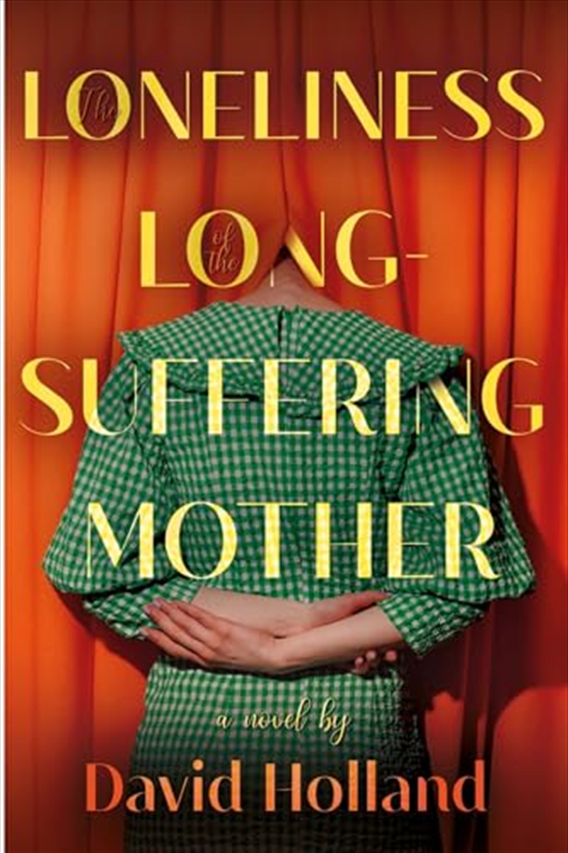 Loneliness Of The Longsuffering Mother/Product Detail/General Fiction Books