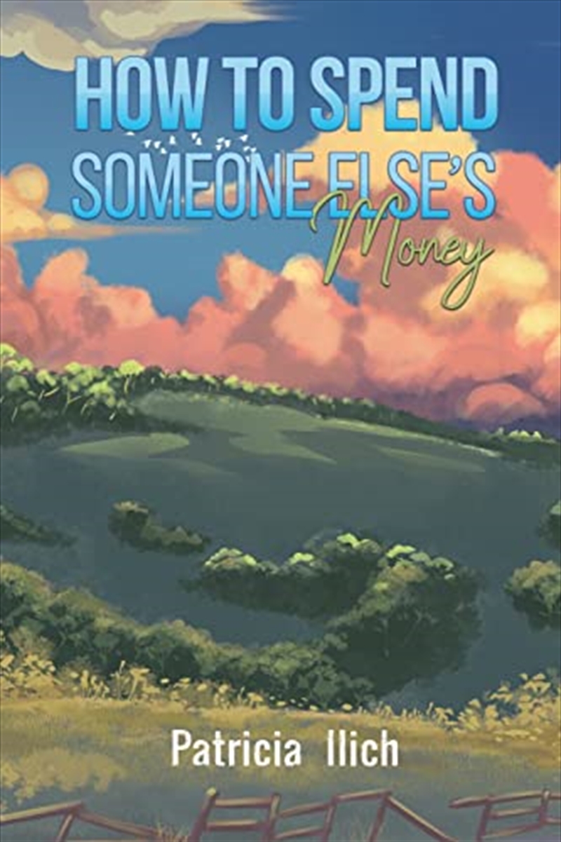 How To Spend Someone Elses Money/Product Detail/General Fiction Books