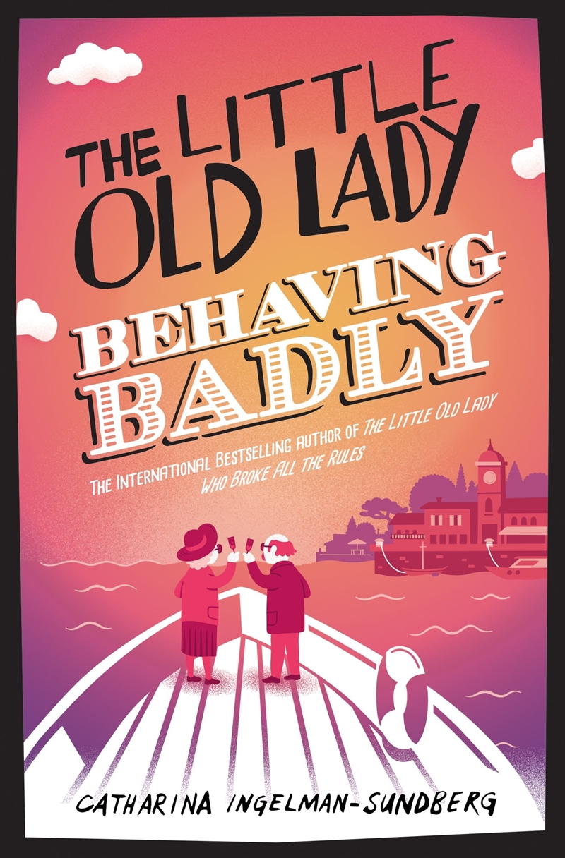 Little Old Lady Behaving Badly/Product Detail/General Fiction Books