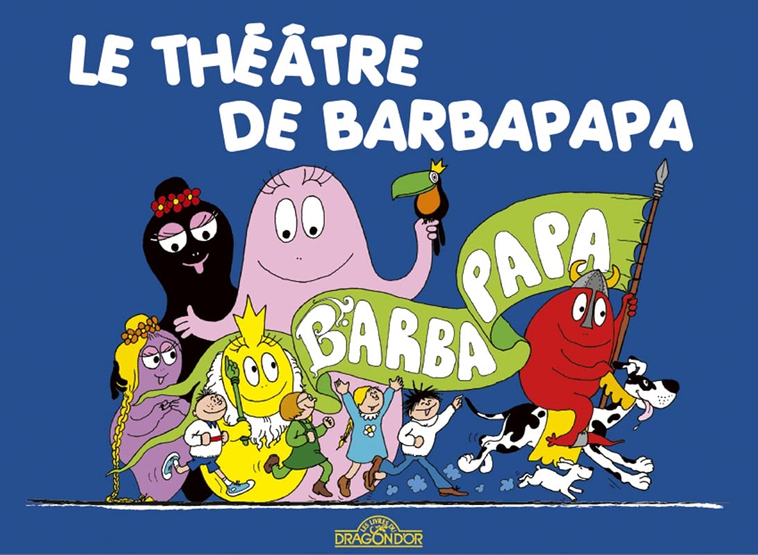 Les Classiques - Le Théâtre (Barbapapa) (French Edition)/Product Detail/General Fiction Books