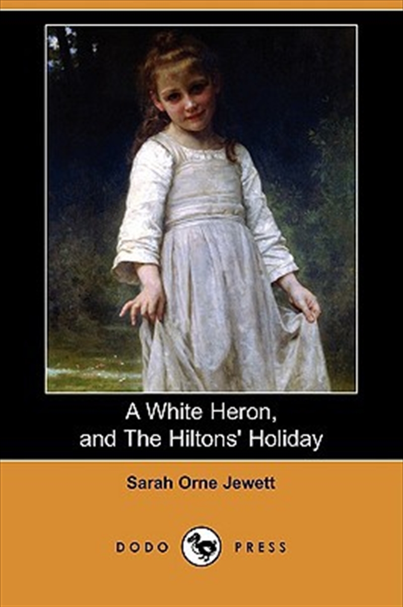 A White Heron (Story), And The Hiltons'/Product Detail/General Fiction Books