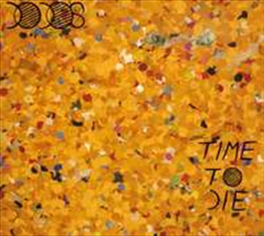 Time To Die/Product Detail/Pop