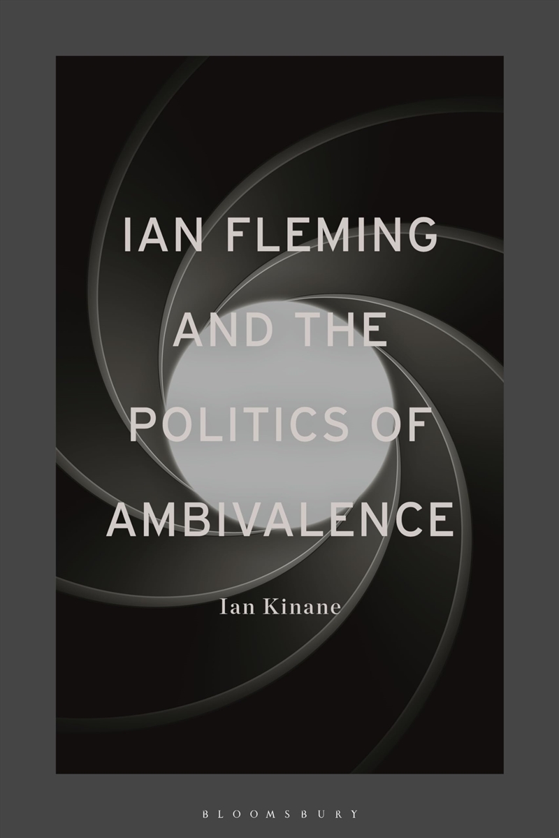 Ian Fleming And The Politics Of Amb/Product Detail/General Fiction Books