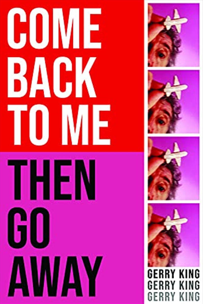 Come Back To Me Then Go Away/Product Detail/General Fiction Books