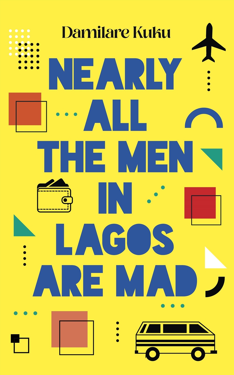 Nearly All The Men In Lagos Are Mad/Product Detail/General Fiction Books