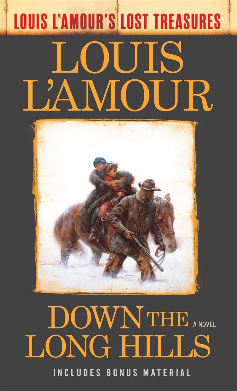 Down The Long Hills Louis Lamours Lost T/Product Detail/General Fiction Books