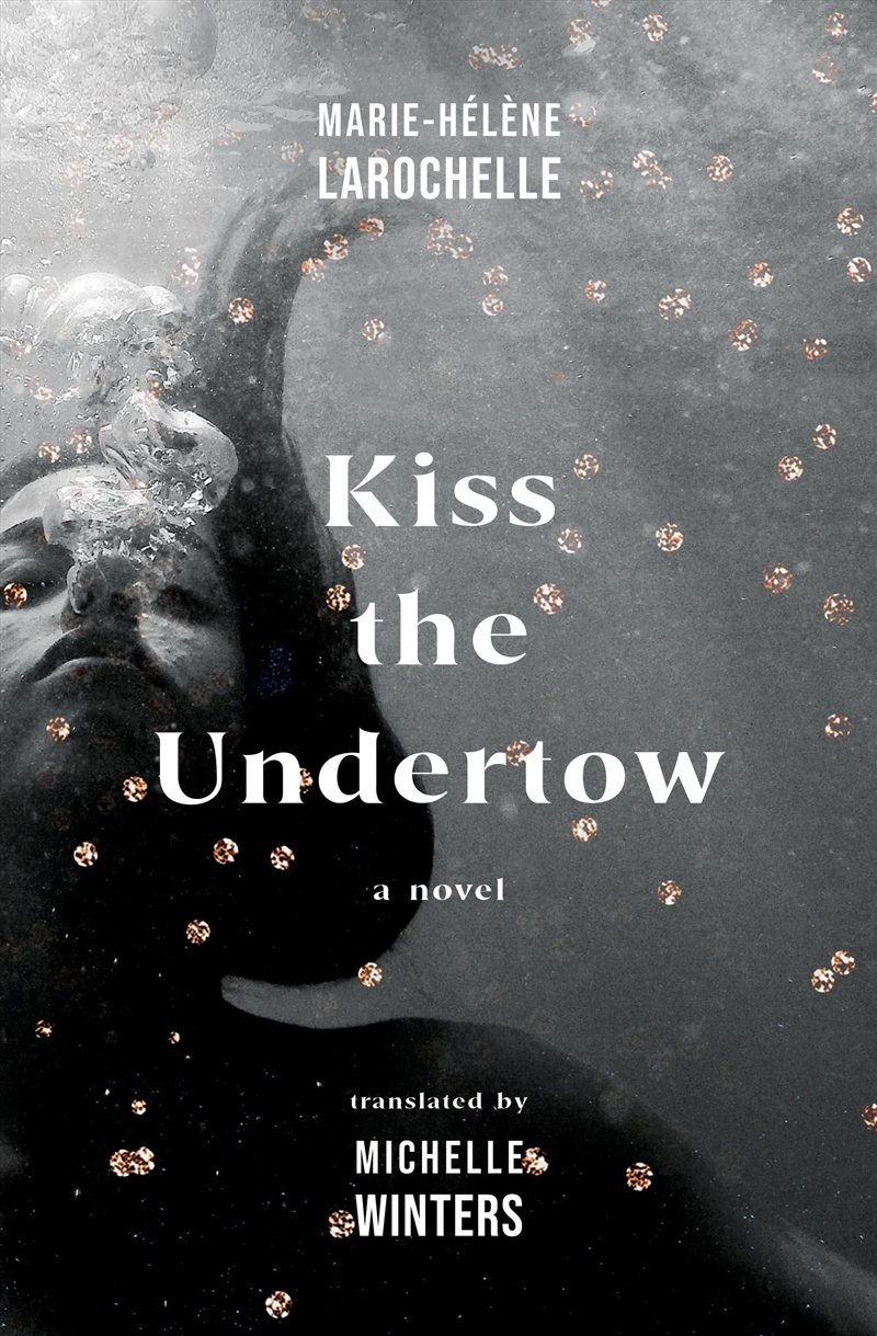 Kiss The Undertow/Product Detail/General Fiction Books