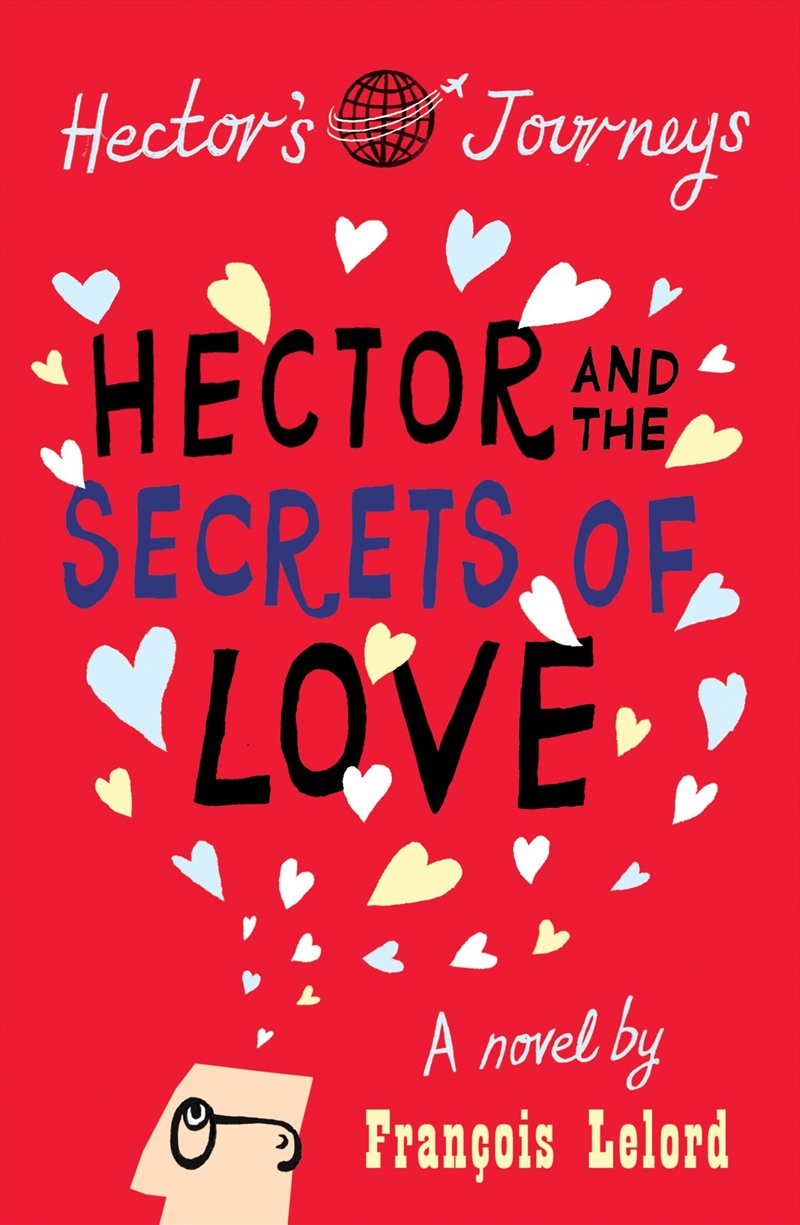 Hector & The Secrets Of Love/Product Detail/General Fiction Books