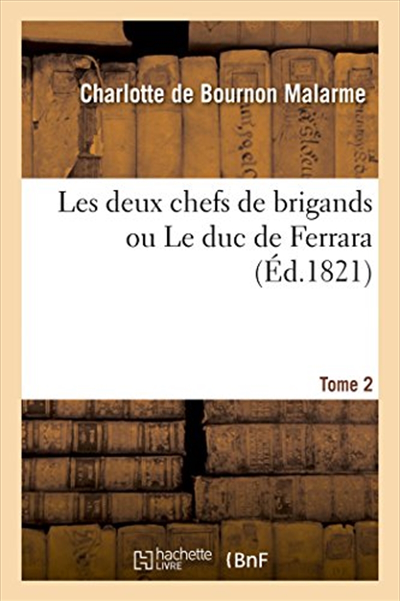 Les Deux Chefs De Brigands Ou Le Duc De/Product Detail/General Fiction Books