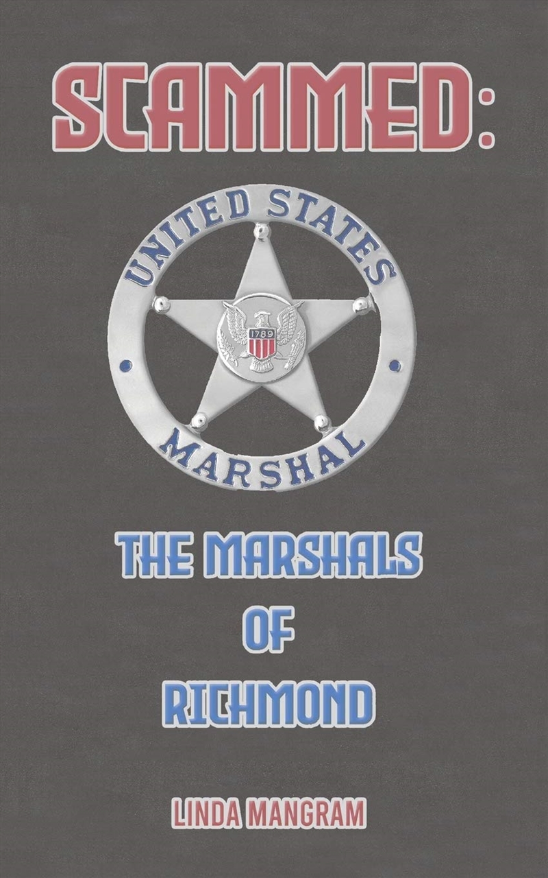 Scammed The Marshals Of Richmond/Product Detail/General Fiction Books