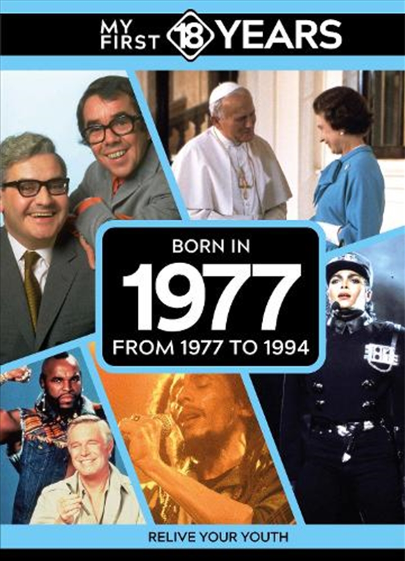 My First 18 Years - Born In 1977 : From 1977 To 1995/Product Detail/Reference & Encylopaedias