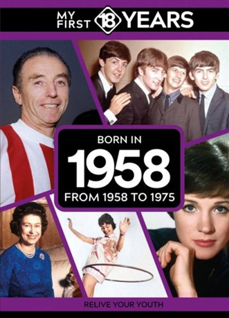 My First 18 Years - Born In 1958 : From 1958 To 1976/Product Detail/Reference & Encylopaedias