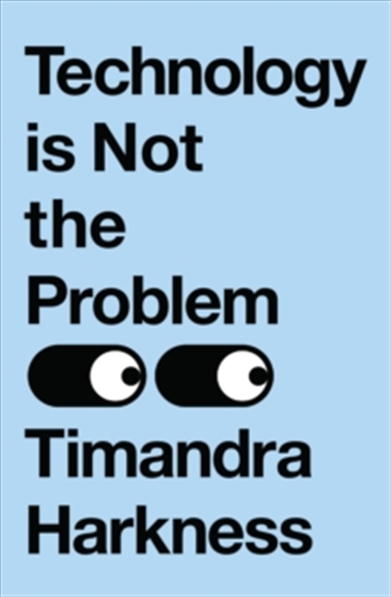 Technology Is Not The Problem/Product Detail/Technology & Engineering