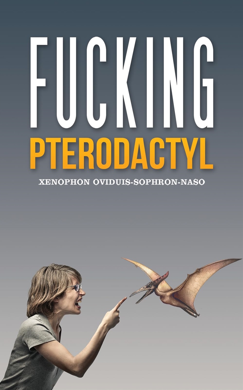 Fucking Pterodactyl/Product Detail/General Fiction Books
