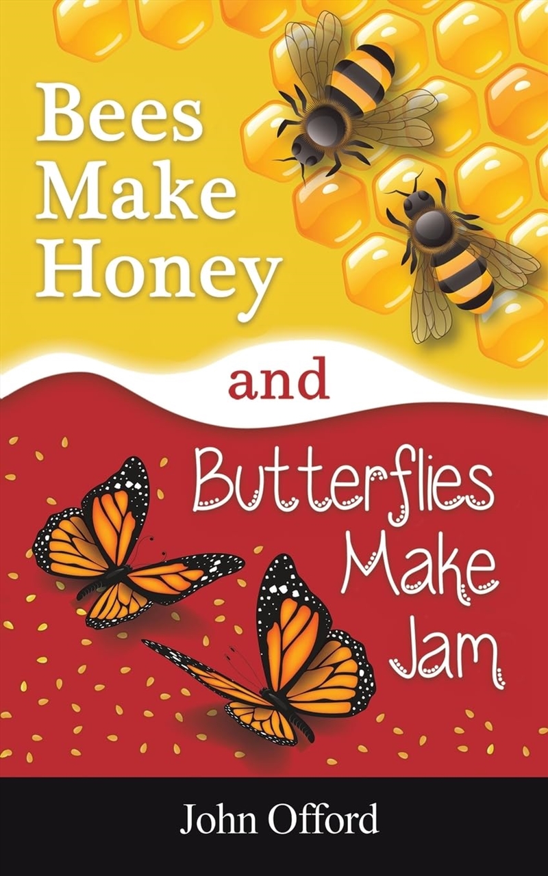 Bees Make Honey & Butterflies Make Jam/Product Detail/General Fiction Books