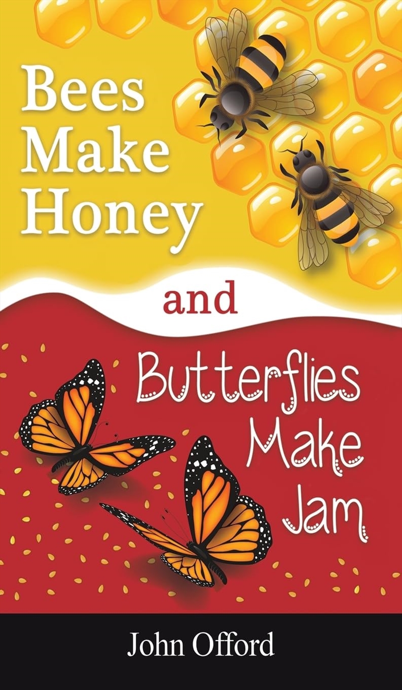 Bees Make Honey & Butterflies Make Jam/Product Detail/General Fiction Books