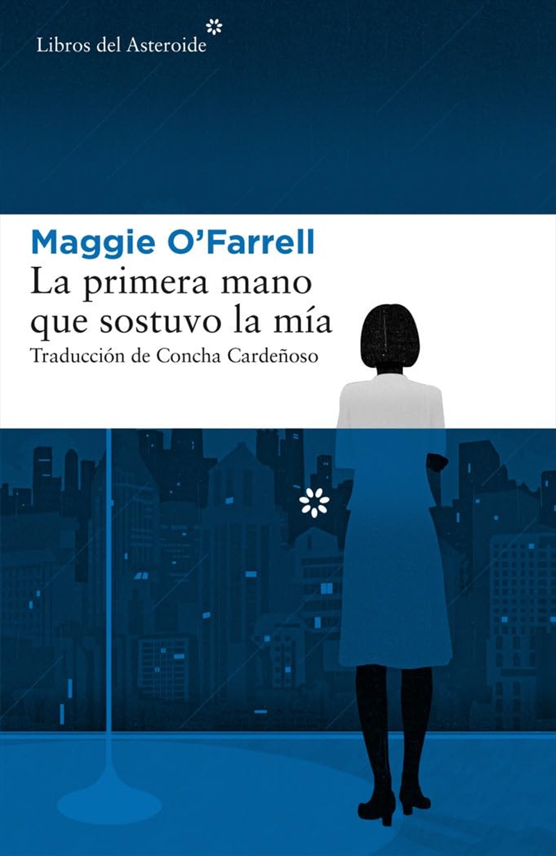 La Primera Mano Que Sostuvo La Mia/Product Detail/General Fiction Books