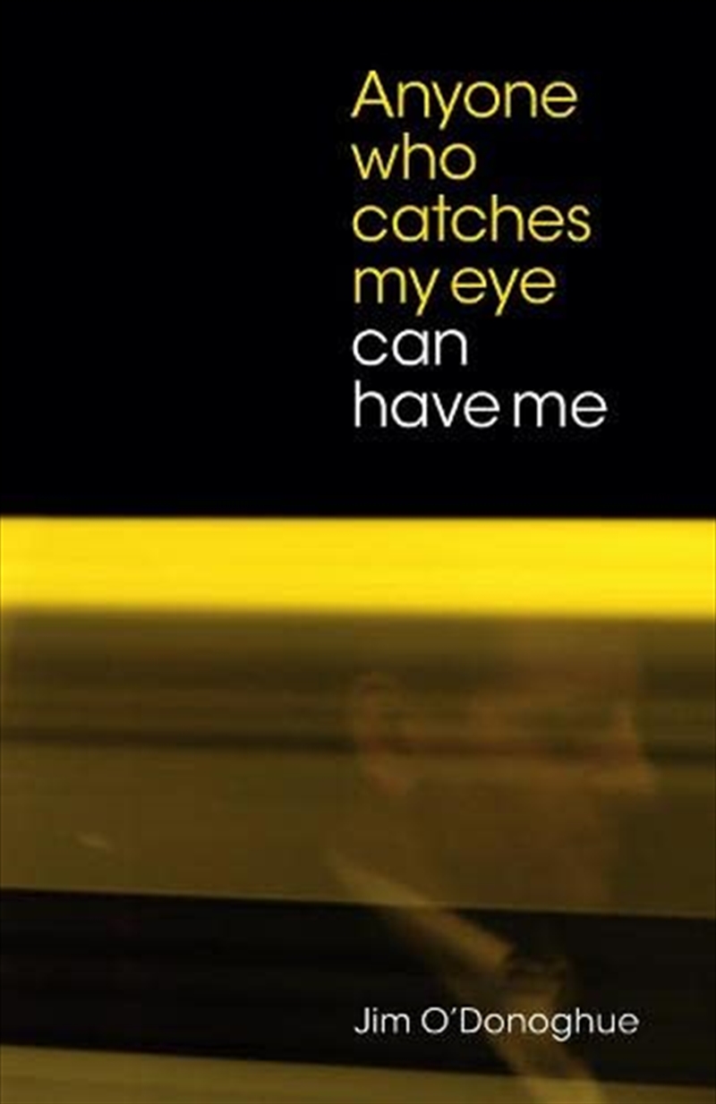 Anyone Who Catches My Eye Can Have Me/Product Detail/General Fiction Books