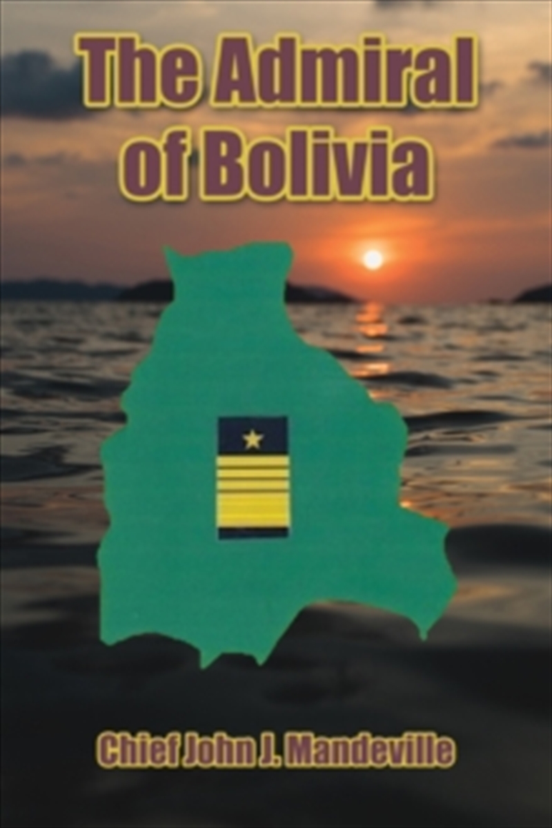 Admiral Of Bolivia/Product Detail/General Fiction Books