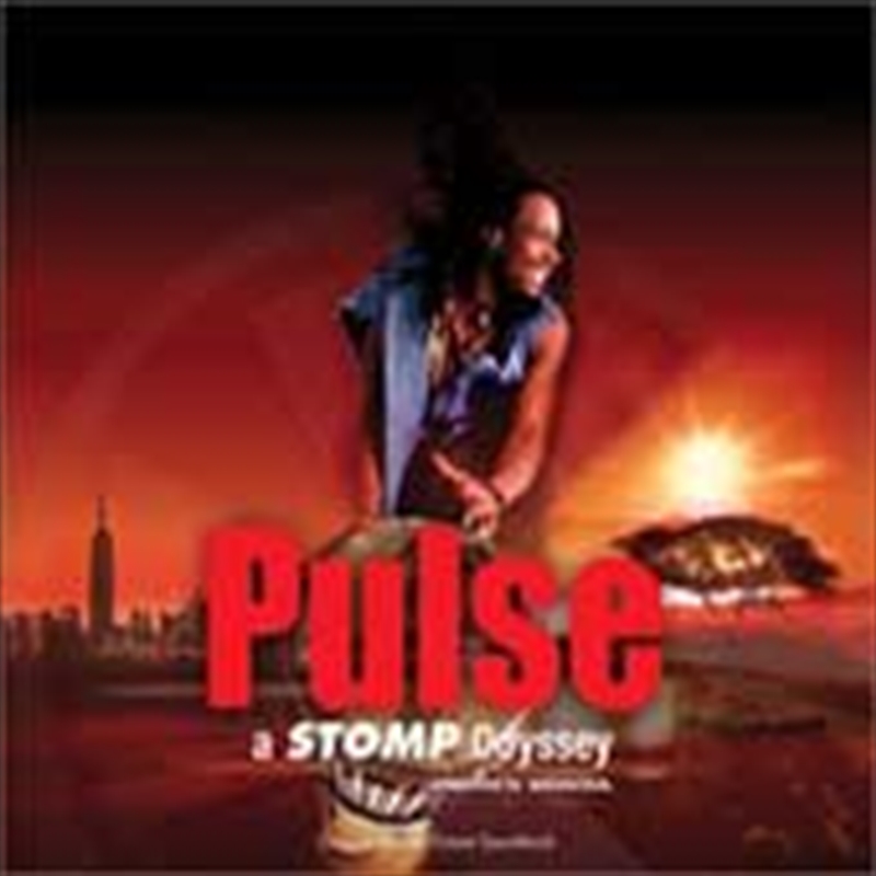 Pulse:A Stomp Odyssey/Product Detail/Soundtrack