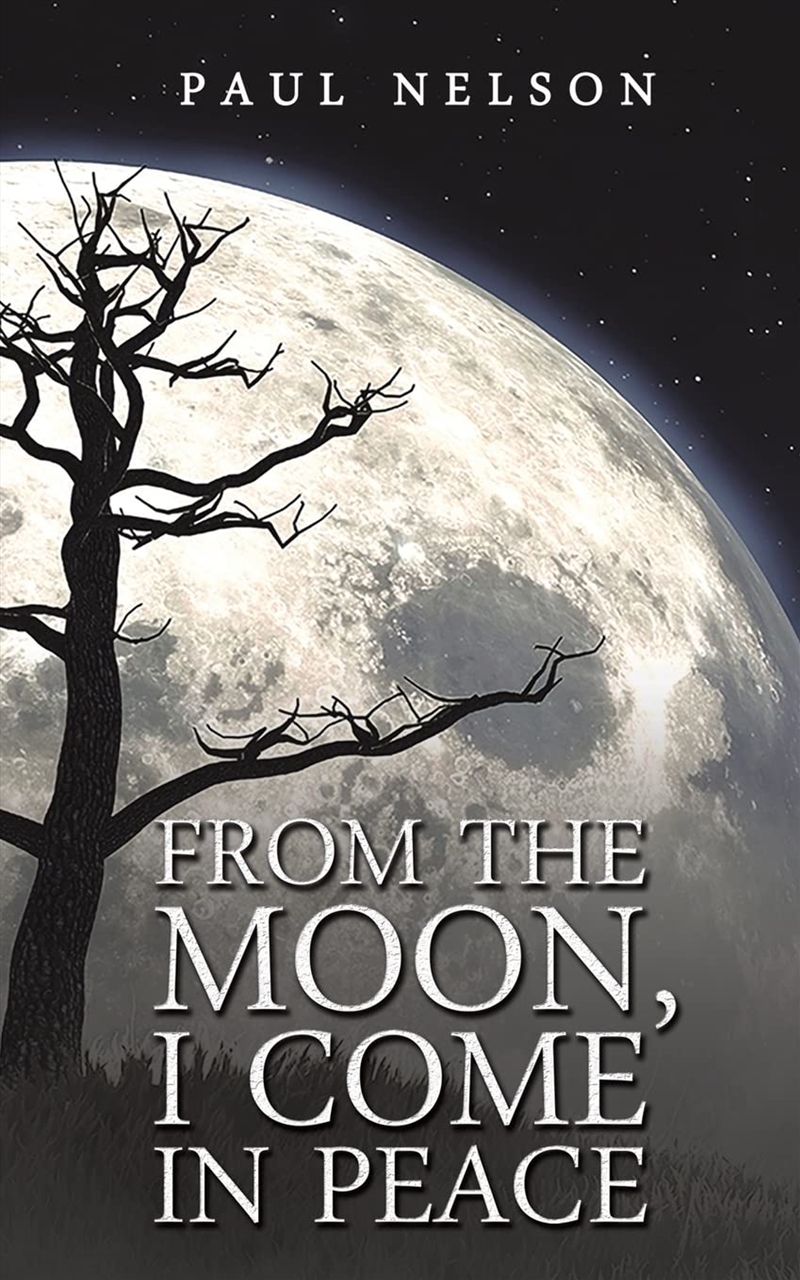 From The Moon I Come In Peace/Product Detail/General Fiction Books