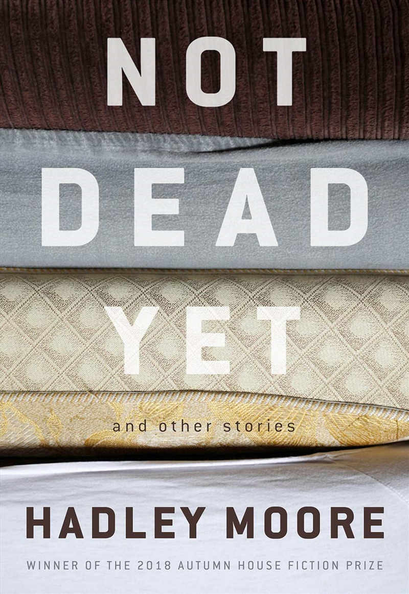 Not Dead Yet & Other Stories/Product Detail/General Fiction Books