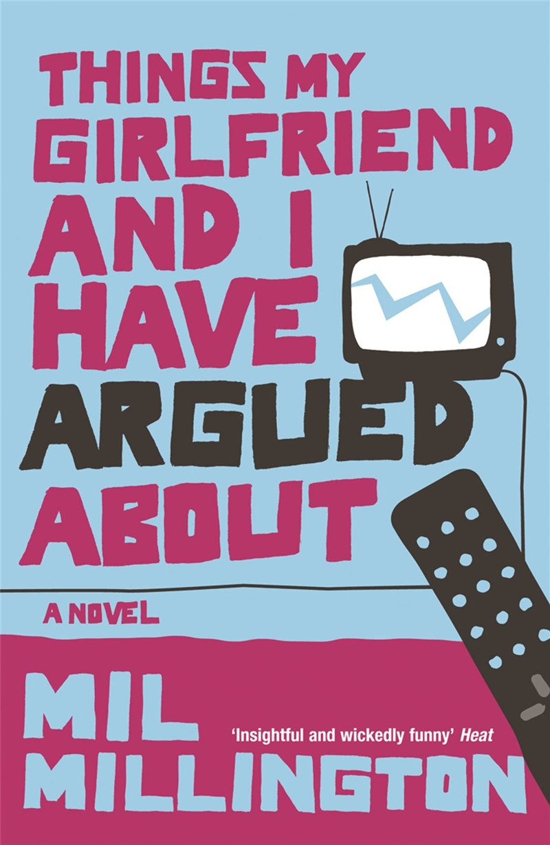 Things My Girlfriend & I Have Argued About/Product Detail/General Fiction Books