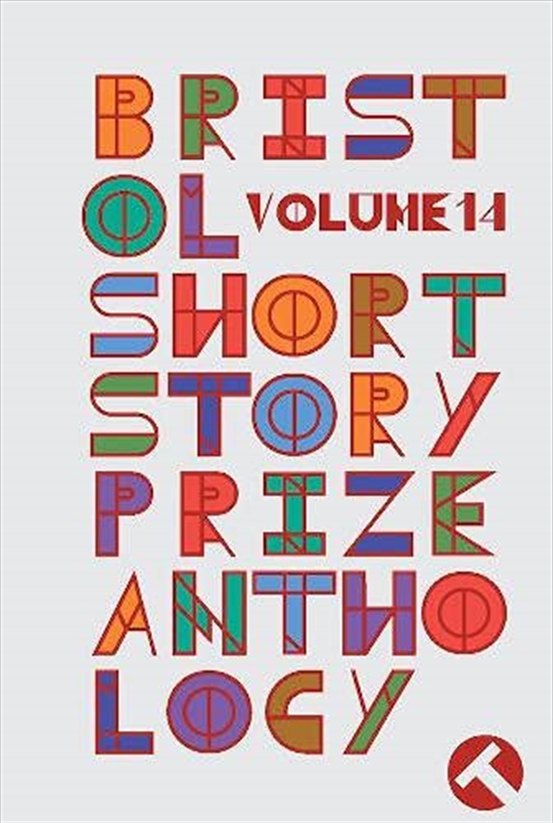 Bristol Short Story Prize Anthology V14/Product Detail/General Fiction Books