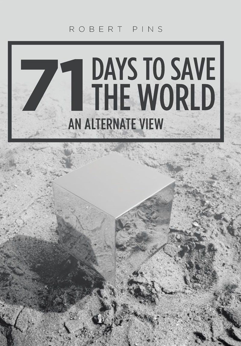 71 Days To Save The World: An Alternate/Product Detail/General Fiction Books