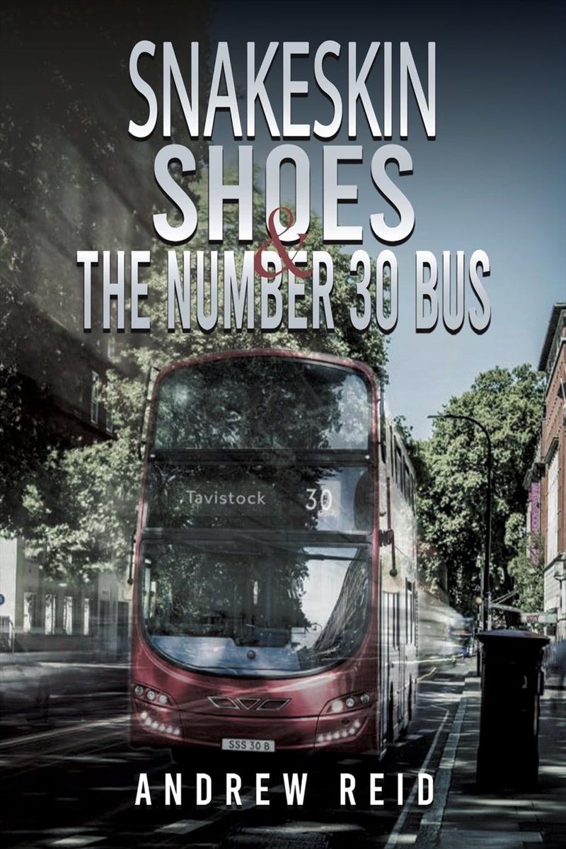 Snakeskin Shoes The Number 30 Bus/Product Detail/General Fiction Books