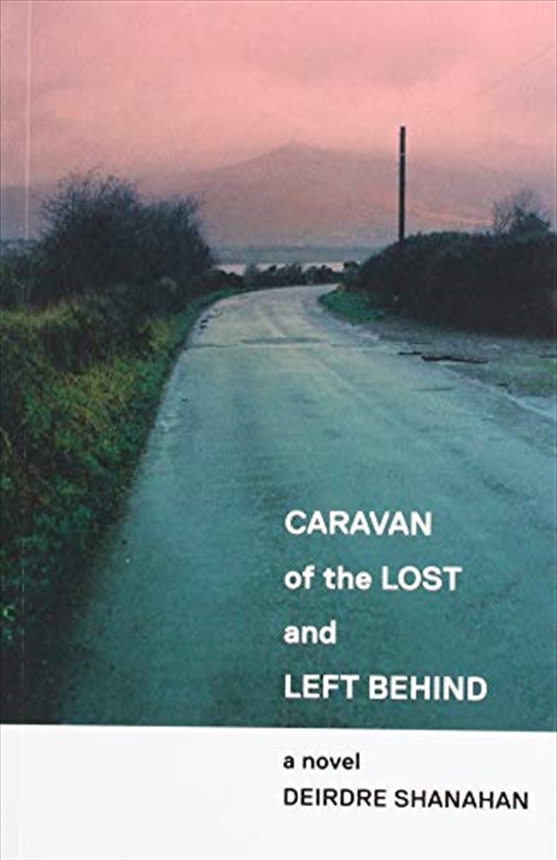 Caravan Of The Lost And Left Behind/Product Detail/General Fiction Books