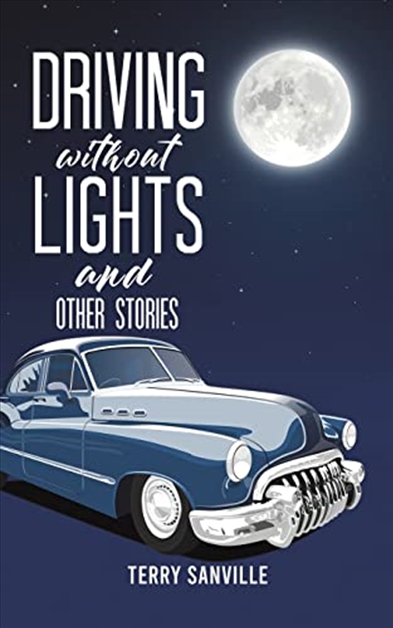 Driving Without Lights & Other Stories/Product Detail/General Fiction Books