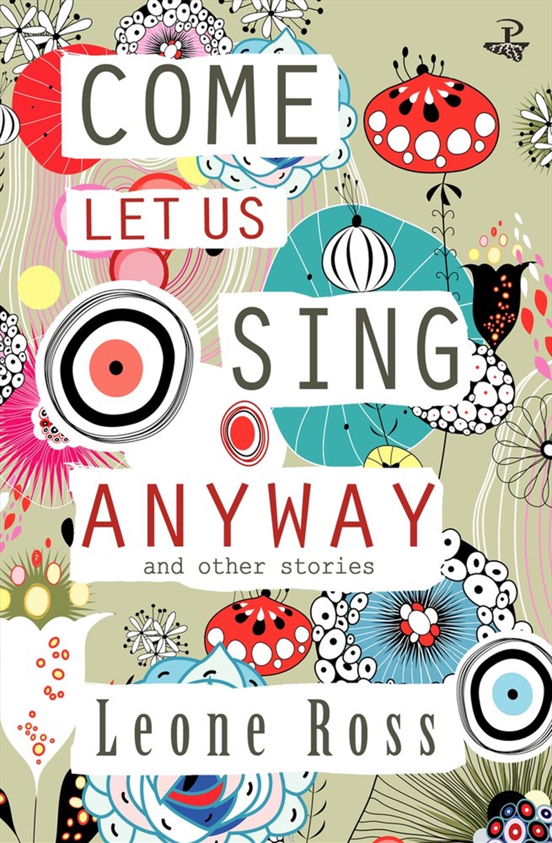 Come Let Us Sing Anyway And Other Storie/Product Detail/General Fiction Books