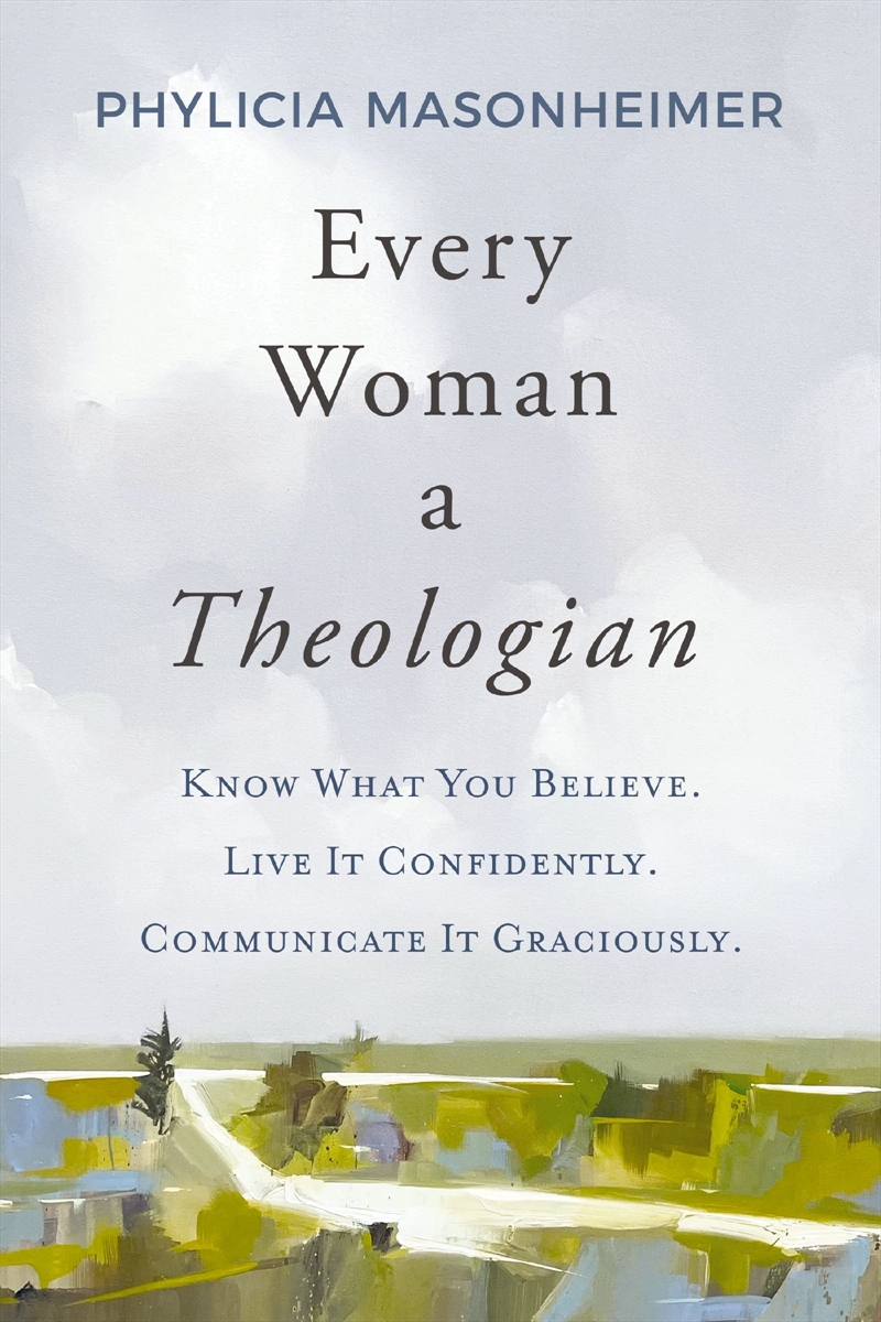 Every Woman A Theologian/Product Detail/Religion & Beliefs