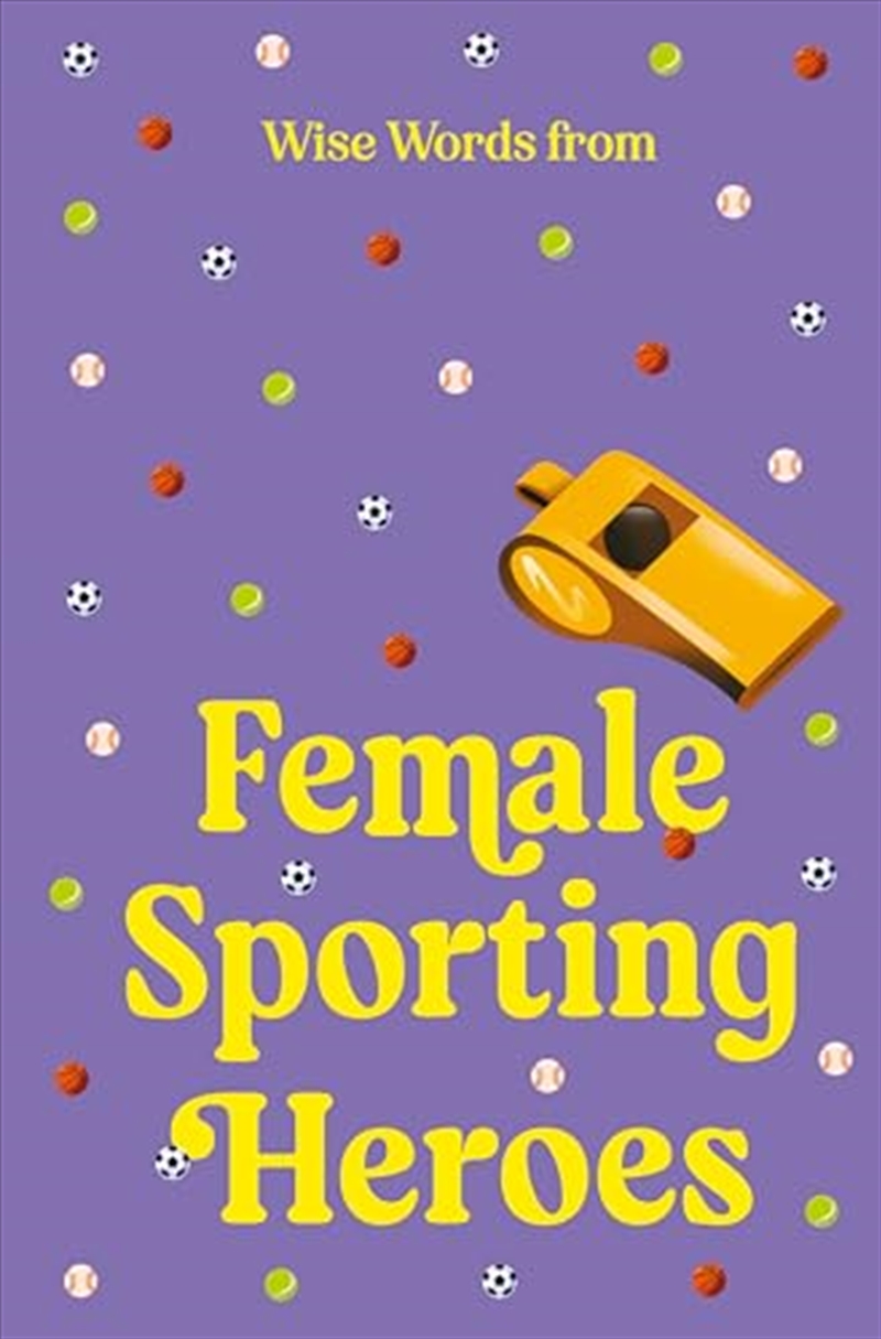 Wise Words From Female Sporting Heroes/Product Detail/Adult Books