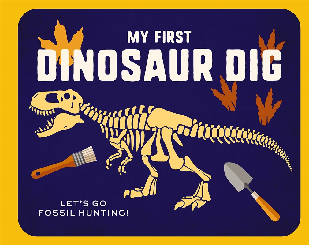 My First Dinosaur Dig/Product Detail/Early Childhood Fiction Books