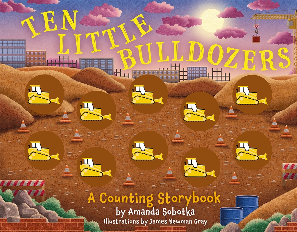 Ten Little Bulldozers/Product Detail/Early Childhood Fiction Books