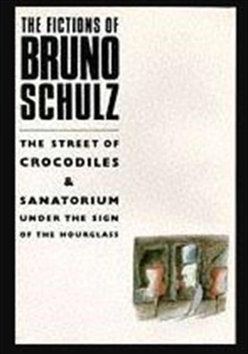 Fiction Of Bruno Schulz/Product Detail/General Fiction Books