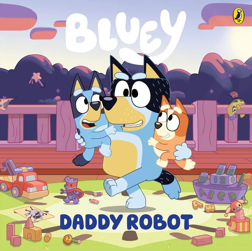 Bluey - Daddy Robot - A Father's Day Book/Product Detail/Early Childhood Fiction Books