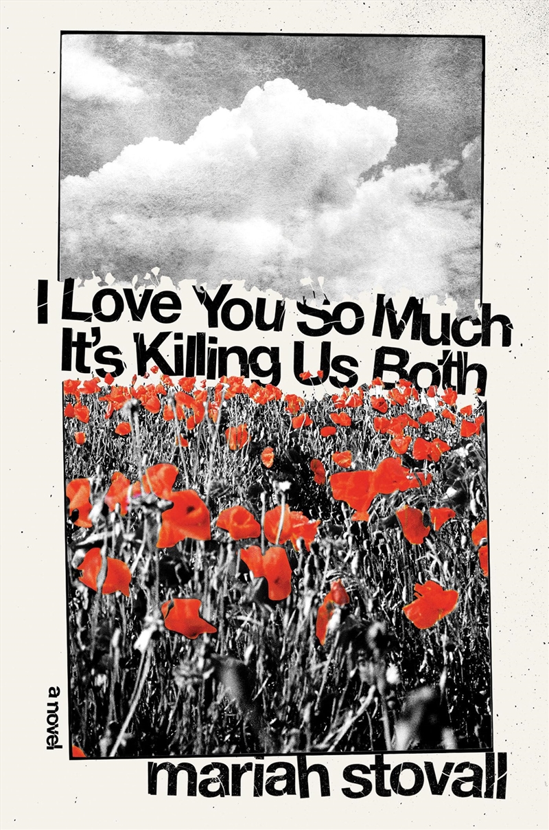 I Love You So Much Its Killing Us Both/Product Detail/General Fiction Books