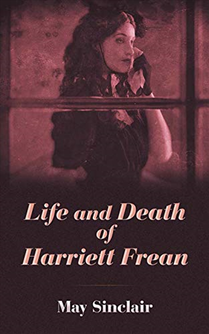 Life & Death Of Harriett Frean/Product Detail/General Fiction Books